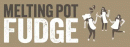 See all Melting Pot Fudge items in Fudge