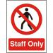 Prestige Acrylc Sign 2mmdoublesided backing 150x200 Staff Only Ref ACP085150x200 *Up to 10 Day Leadtime*