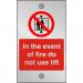 Clear Sign 120x200 5mm In The Event Of Fire Do Not Use Lift Ref CACP103120x200 *Up to 10 Day Leadtime*
