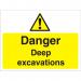 Construction Boar 3mmFoam PVC Danger Deep Excavations Ref CON021FB600x450 *Up to 10 Day Leadtime*