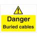 Construction Board 600x450 3mm Foam PVC Danger Buried Cables Ref CON022FB600x450 *Up to 10 Day Leadtime*