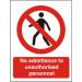 Prohibition Sign 300x400 1mm No admittance to unauth personnel Ref P109SRP300x400 *Up to 10 Day Leadtime*