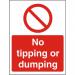 Prohibition Sign 300x400 1mm Plastic No tipping or dumping Ref P124SRP-300x400 *Up to 10 Day Leadtime*