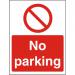 Prohibition Sign 300x400 1mm Semi Rigid Plastic No parking Ref P126SRP-300x400 *Up to 10 Day Leadtime*