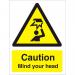 Warning Sign 300x400 1mm Plastic Caution - Mind your head Ref W0178SRP-300x400 *Up to 10 Day Leadtime*