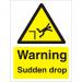 Warning Sign 300x400 1mm Plastic Warning - Sudden drop Ref W0181SRP-300x400 *Up to 10 Day Leadtime*