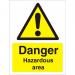 Warning Sign 300x400 1mm Plastic Danger - Hazardous area Ref W0191SRP-300x400 *Up to 10 Day Leadtime*