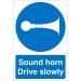 Warehouse Sign 400x600 1mm Plastic Sound horn Drive slowly Ref WPM06SRP-400x600 *Up to 10 Day Leadtime*