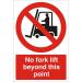 Warehouse Sign 400x600 1mm No fork lift beyond this point Ref WPP03SRP400x600 *Up to 10 Day Leadtime*