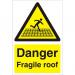 Warehouse Sign 400x600 1mm Plastic Danger Fragile roof Ref WPW01SRP-400x600 *Up to 10 Day Leadtime*