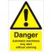 Warehouse Sign 400x600 Plastic Danger Automatic machinery Ref WPW05SRP400x600 *Up to 10 Day Leadtime*