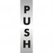 Stewart Superior Push Sign Brushed Aluminium Acrylic W45xH190mm Self-adhesive Ref bac126 4106241