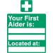 Stewart Superior Your First-Aider Is Located At Sign W150XH200mm Self Adhesive Sign Ref SP049SAV 4107085