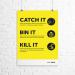 Catch it Bin it Kill it A3 Poster 297mm x 420mm 160 Micron Polypropylene 4108634