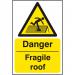 Danger Fragile Roof Sign 