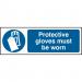 Protective Gloves Must Be Worn Sign 