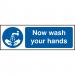Now Wash Your Hands Sign 