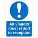 SECO Mandatory Safety Sign All Visitors Must Report to Reception Self Adhesive Vinyl 150 x 200mm - M227SAV150X200 28741SS