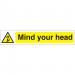 Seco Warning Safety Sign Mind Your Head Self Adhesive Vinyl 300 x 50mm - W0186SAV300X50 29119SS