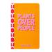 Pukka Planet Notebk Plants Over People