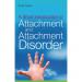 An Introduction To Attachment Disorder