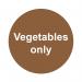 MyCafe Vegetables Only Sign Self Adhesive Vnl 100x100 MYC10708 MYC10708