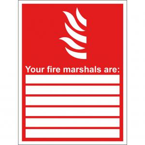 Safety First Aid Your Fire Marshalls Are Sign SS6004R