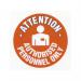 Floor Graphic Markers Authorised Personnel 430 mm Dia 311292