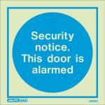 Photoluminescent Signsecurity Notice This Door Is Alarmed H X W: 150 387384