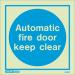 Photoluminescent Signautomatic Fire Door Keep Clear H X W: 150 X 150 387386