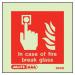 in Case of Fire Break Glass Sign 389815