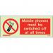 Mobile Phones Must Be Switched Off at All Times 80 X 200 mm - Rigid Plastic 397297