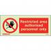 Restricted Area Authorised Personnel Only 80 X 200 mm - Rigid Plastic 397299