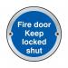 Fire Door Keep Lockedshut Door Disc - Saa (75 mm Dia.) 401092