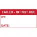 Failed Do Not Use -labels (50 X 25 mm Roll of 250) 405774