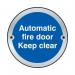 Automatic Fire Door Keepclear Door Disc - Sss (75 mm Dia) 410619