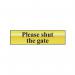 Please Shut Thegate - Pol (200 X 50 Mm) 410675