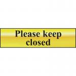 Please Keep Closed- Pol (200 X 50 Mm) 410683