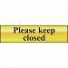 Please Keep Closed- Pol (200 X 50 Mm) 410683