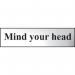 Mind Your Head - Chr (200 X 50 Mm) 410736