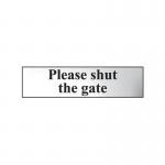 Please Shut Thegate - Chr (200 X 50 Mm) 410737