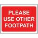 600 X 450 mm Temporary Sign& Frame - Please Use Other Footpath 414692
