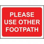 600 X 450 mm Temporarysign - Please Use Other Footpath 414715