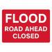 1050 X 750 mm Temporary Sign& Frame - Flood Road Ahead Closed 417082