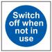 Switch Off When Notin Use - 1.2 mm Recyclable Pp (100 X 100 Mm) 419534