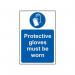 Protective Gloves Mustbe Worn - Sav (400 X 600 Mm) 419549