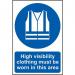 High Visibility Clothing Mustbe Worn in This Area - 1.2 mm Recyclable Pp (200 X 300 Mm) 419561