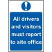 All Drivers and Visitors Mustreport to Site Office - Sapp (200 X 300 Mm) 419568