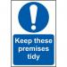 Keep These Premisestidy - Sav (400 X 600 Mm) 419591