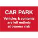Car Park Vehicles and & Contents Areleft Entirely at Owners Risk - Sapp (300 X 200 Mm) 419600